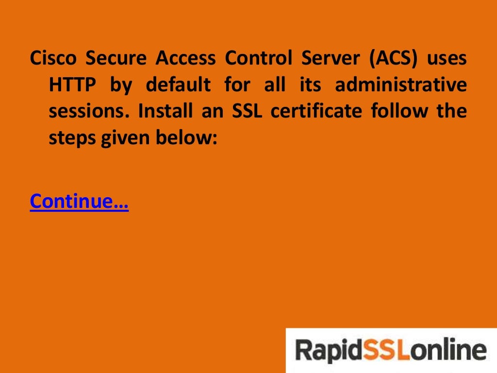 Guide on Installing SSL on Cisco Secure Access Control Server (ACS)