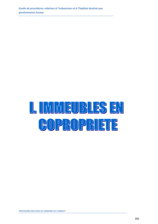 Guide de procédures relatives à l’urbanisme et à l’habitat destiné aux
gestionnaires locaux
PROCEDURES RELATIVES AU DOMAINE DE L’HABITAT
181
 