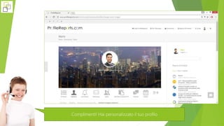 Complimenti! Hai personalizzato il tuo profilo
 