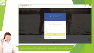 Inserisci le tue credenziali (utente e password) e clicca su «Sign in»
 
