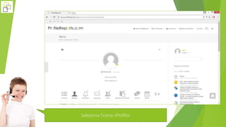 Seleziona l'icona «Profilo»
 