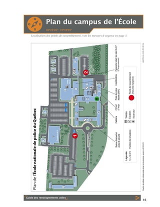 Localisation des points de rassemblement, voir les mesures d’urgence en page 3.

16

 
