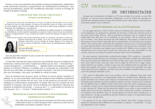 De plus, si vous avez participé à des activités connexes (enseignement, collaboration
à des recherches collectives, programmation de manifestations scientifiques), vous
pourrez probablement y ajouter des compétences associées, à savoir le montage de
budget et la gestion d’équipe.
au cours de votre thèse, vous avez

« géré un projet »
un projet « de recherche »

Est-il judicieux d’annoncer ma thèse dans un CV pour un poste de chef de projet ? Oui, si au lieu
de mettre en avant un sujet exotique, je construis ma recherche comme un projet à part entière,
qu’il faut élaborer, gérer, suivre et évaluer. Mais c’est dans le même temps capitaliser un carnet
d’adresses, des compétences, une expérience...
L’analogie ne suffit pas. Pour démontrer les compétences et qualités acquises et correspondant
au profil attendu, j’ai donc explicité l’organisation du projet, les moyens mis en œuvre pour atteindre
l’objectif, et l’objectif atteint. Ce qui m’a permis de mettre en avant ma méthode, ma rigueur et mon
sérieux.
Plutôt que de prendre mes années doctorales comme un handicap, renvoyant à l’idée d’un
étudiant déconnecté de la réalité, j’en ai fait une expérience professionnelle
valorisée. Aujourd’hui, je suis chargée de mission Agenda 21 en charge de
la mise en œuvre de différents projets locaux de développement durable et
agricole.

Delphine Keclard

Chargée de mission Agenda 21

Ceci est peut-être l’exemple le plus courant de l’exercice de la thèse en expérience
professionnelle valorisante.
Le choix des mots-clés est crucial, autant pour vous présenter que pour le ciblage de vos
recherches. L’exercice est rendu d’autant plus délicat que les mots - « brainstorming »,
« asset management », « benchmarking »,... - légitimes ailleurs sont éloignés du registre
habituel du doctorant. Effectuer un parallèle avec le vocabulaire de l’organisation n’est
pas dire que votre thèse se résume à un produit marchand. C’est dire et communiquer
que vous connaissez, vous aussi, les réalités du monde du travail.
Dans ce domaine plus qu’aucun autre, la théorie ne pourra jamais remplacer la
pratique. Or, au cours d’une thèse, rares sont les occasions et les incitations à apprendre
à communiquer son activité hors les murs. Que ce soit auprès de vos proches, de vos
collègues ou d’interlocuteurs occasionnels, ne perdez donc pas une occasion de vous
présenter et d’exposer votre travail. Vous en profiterez pour apprendre à répondre aux
questions et objections récurrentes : « à quoi ça sert ? », « c’est évident, je vois bien ça
tous les jours, moi ! », « Et donc ? Quelle serait la solution ? »...

Rencontrer des acteurs qui appartiennent au milieu professionnel
susceptibles de vous intéresser.
12

Pour aller droit au but, parce que les rencontres se font le plus souvent à
l’improviste et dans un cadre temporel limité, l’exercice du pitch est une
présentation percutante à préparer chez soi.

CV

professionnel....
ou universitaire

Lorsque vous entreprenez de réaliser un CV pour postuler à un poste, via une offre
d’emploi, un concours hors recherche académique, ou de le mettre par exemple sur
Linkedin par exemple, prenez le temps de la réflexion et de « décortiquer » votre parcours.
Vous devez garder ceci en mémoire :

Votre CV professionnel n’est pas votre CV universitaire
En une page maximum, votre CV doit montrer la cohérence de votre parcours (même
s’il est atypique), vos aptitudes et capacités. Un recruteur a moins de 2 minutes pour le
lire, donc soyez sobre, efficace : allez à l’essentiel et valorisez-vous. À l’image de votre
entrée dans une salle pour un un entretien ou une réunion, c’est le visuel qui prime
sur le contenu : vous devez accrocher de suite l’attention. Pour autant, si votre CV peut
faire preuve d’une certaine originalité dans sa présentation, ne franchissez pas certaines
limites. Tout comme dans votre lettre de motivation, n’écrivez pas un long paragraphe
sur votre sujet de thèse. Il est certes fort intéressant, mais posez-vous la question : quel
intérêt pour le recruteur, quel rapport avec le poste visé ? Mettez-vous à sa place ! Ceci
d’autant plus qu’il se peut que le poste visé n’ait aucun lien avec votre thèse. S’il est
curieux, il pourra vous poser la question (là aussi, faire concis et intelligible).
De votre parcours (universitaire, professionnel (stages, CDD, vacations...), associatif),
vous devez en extraire 20% qui vont constituer un fil conducteur. Les 80% sont subsidiaires.
Plus vous accumulez de l’expérience au fil des années, plus il vous faut aller à l’essentiel,
être concis, faire le bon choix des mots, avec la règle des 20% et le CV page unique.
Faites attention au contenu : mettez ce que vous avez réellement fait (ou abordé), vous
devez être capable d’en parler si la question vous est posée. D’où posséder son sujet
(votre parcours) pour expliquer comment vous avez travaillé, le résultat obtenu, le tout
nourri de quelques exemples courts.
Pour votre CV, demandez l’avis à vos proches, amis ou collègues. Vous avez votre
soutenance, un entretien, une présentation devant un auditoire pour défendre votre
projet, entraînez-vous à blanc avec l’aide de 3-4 personnes avec un jeu de questions. Se
persuader que s’entraîner seul est la meilleure solution est faux ! L’exercice de l ‘oral blanc
est très difficile, mais à y réfléchir, mieux vaut le faire à huit clos entre connaissances que
« se planter » le jour J et en ressortir plus que désappointé. Si cette occasion se présente
à vous, saisissez-là ! Rares sont les personnes prêtes à vous aider, à vous consacrer du
temps dans le but de vous améliorer, de vous aider à décrocher le poste, à convaincre
et à captiver votre auditoire. Vous en sortirez gagnant et enrichi. Deux conseils pour ce
type d’exercice : ne pas s’y prendre au dernier moment et refaire 2-3 oraux blancs avant
le jour J avec une personne.
Les extraits de CV qui suivent pourront vous donner des pistes. Chaque parcours
doctoral et discipline étant différent, ils n’entendent ni imposer - ni prétendre - un type
de présentation ni de contenu.

 