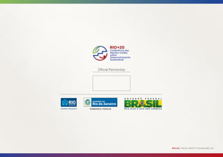 Official Partnership




                       RIO+20 | VISUAL IDENTITY GUIDELINES | 23
 