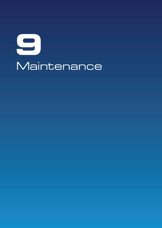9 
Maintenance 
 