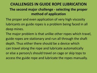 Guide Ropes Shaft Guide rope lubrication | PPTX