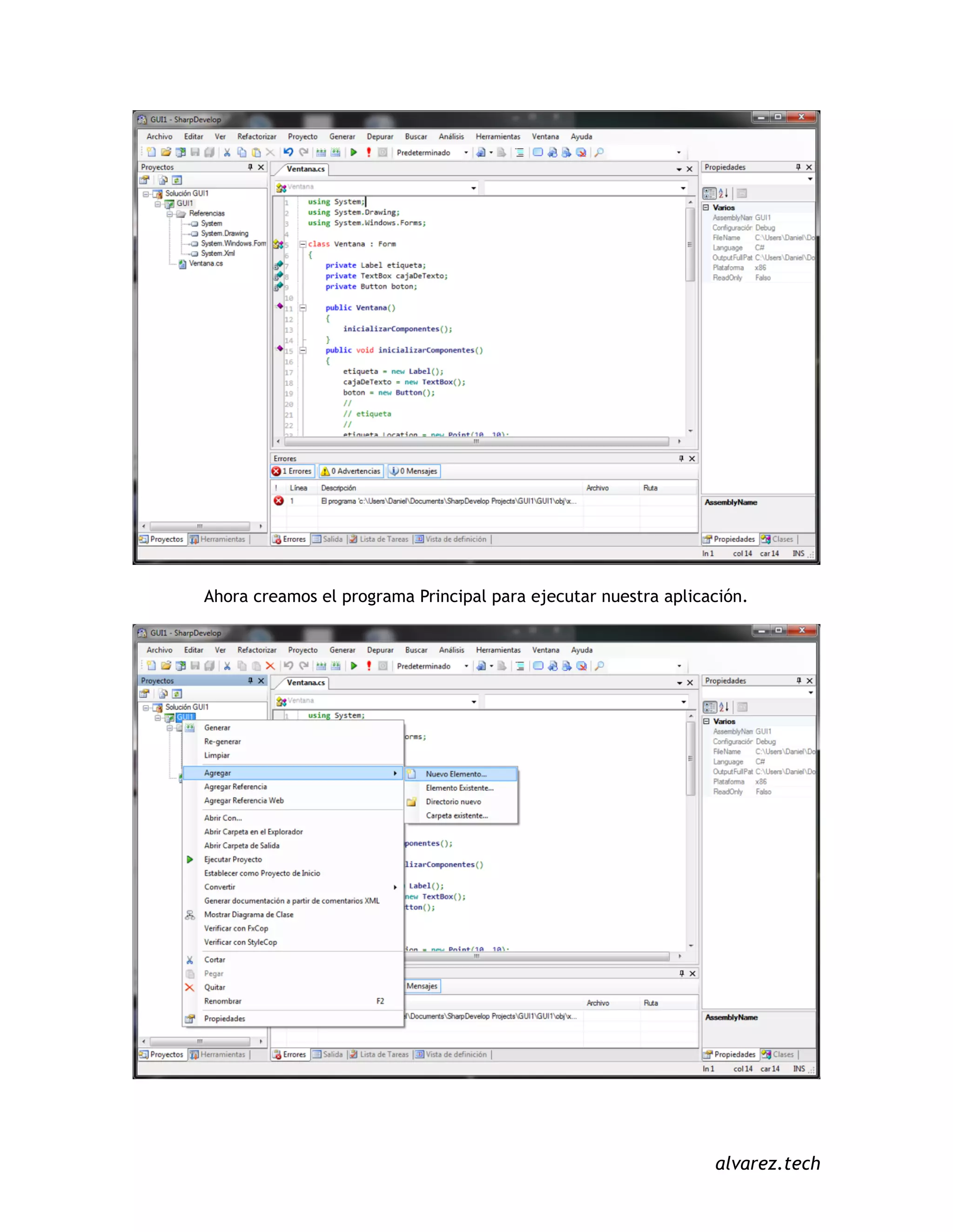 Ahora creamos el programa Principal para ejecutar nuestra aplicación.
alvarez.tech
 