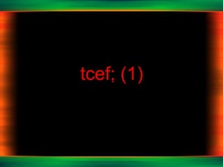 tcef; (1)
 