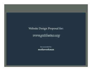 Website Redesign Proposal for:
www.guidestar.org
Recommended by:
mediaworkman
 