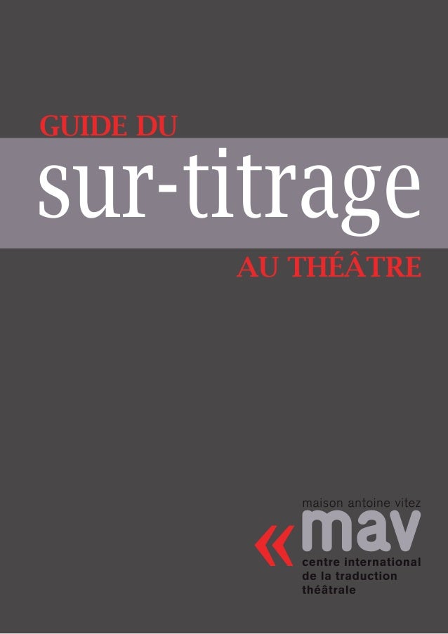 Guide Du Sur Titrage Au Theatre