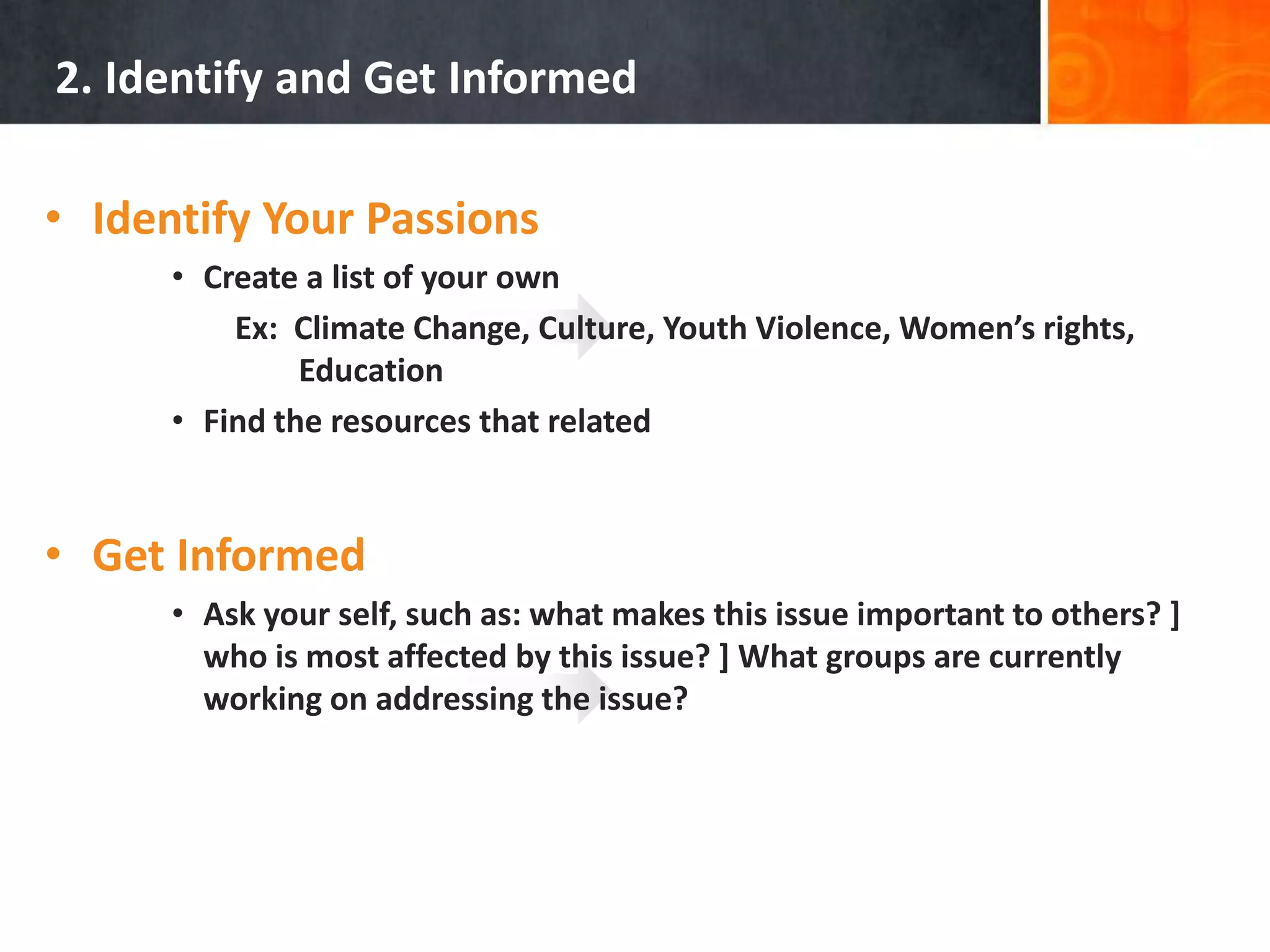 2Identify and Get InformedBe Informed, Be the Change