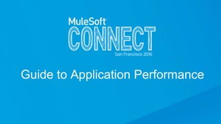 Guide to Application Performance
 