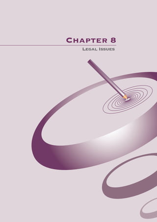 Chapter 8
  Legal Issues




                 Chapter 8: Legal Issues   99
 