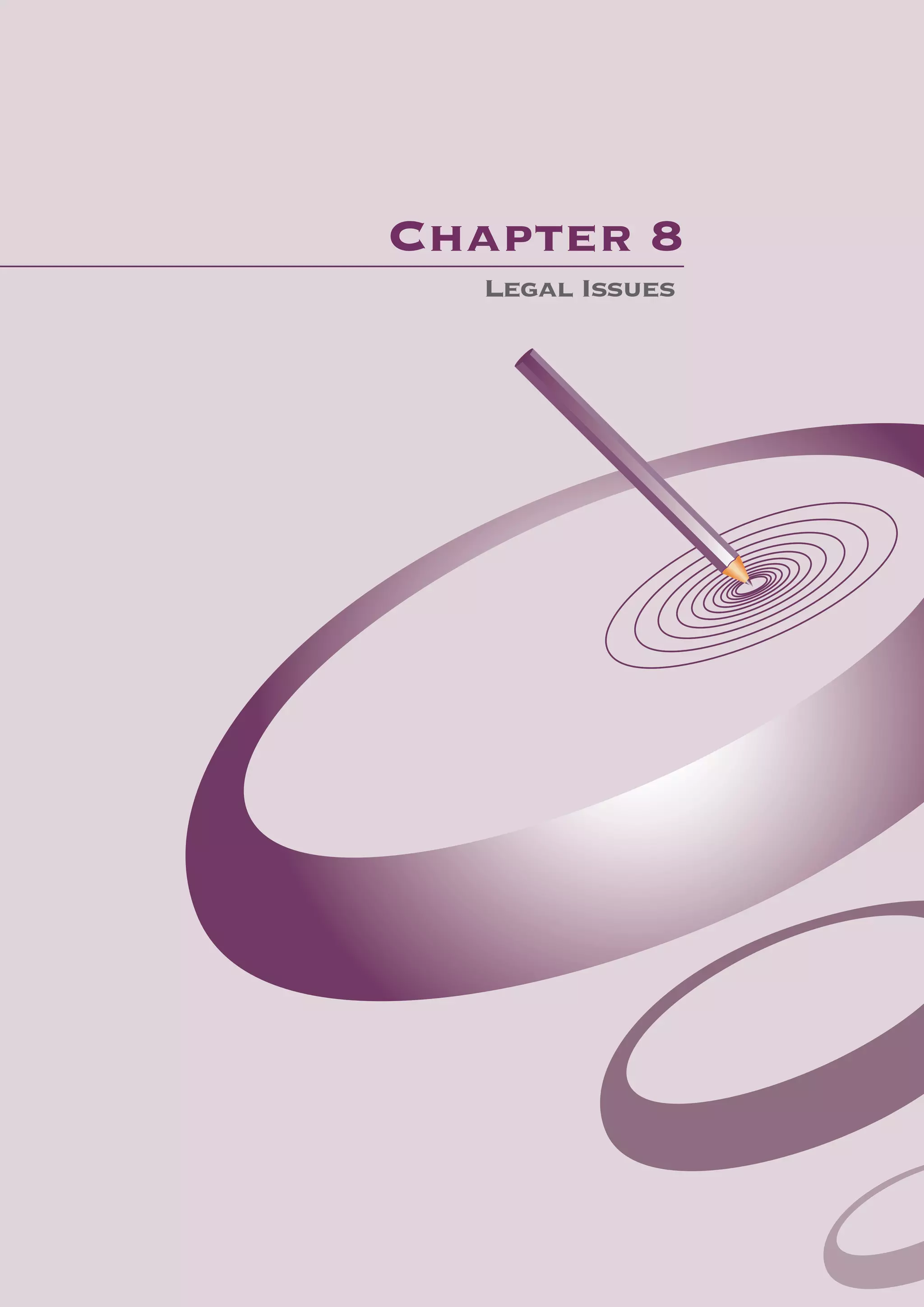 Chapter 8
  Legal Issues




                 Chapter 8: Legal Issues   99
 