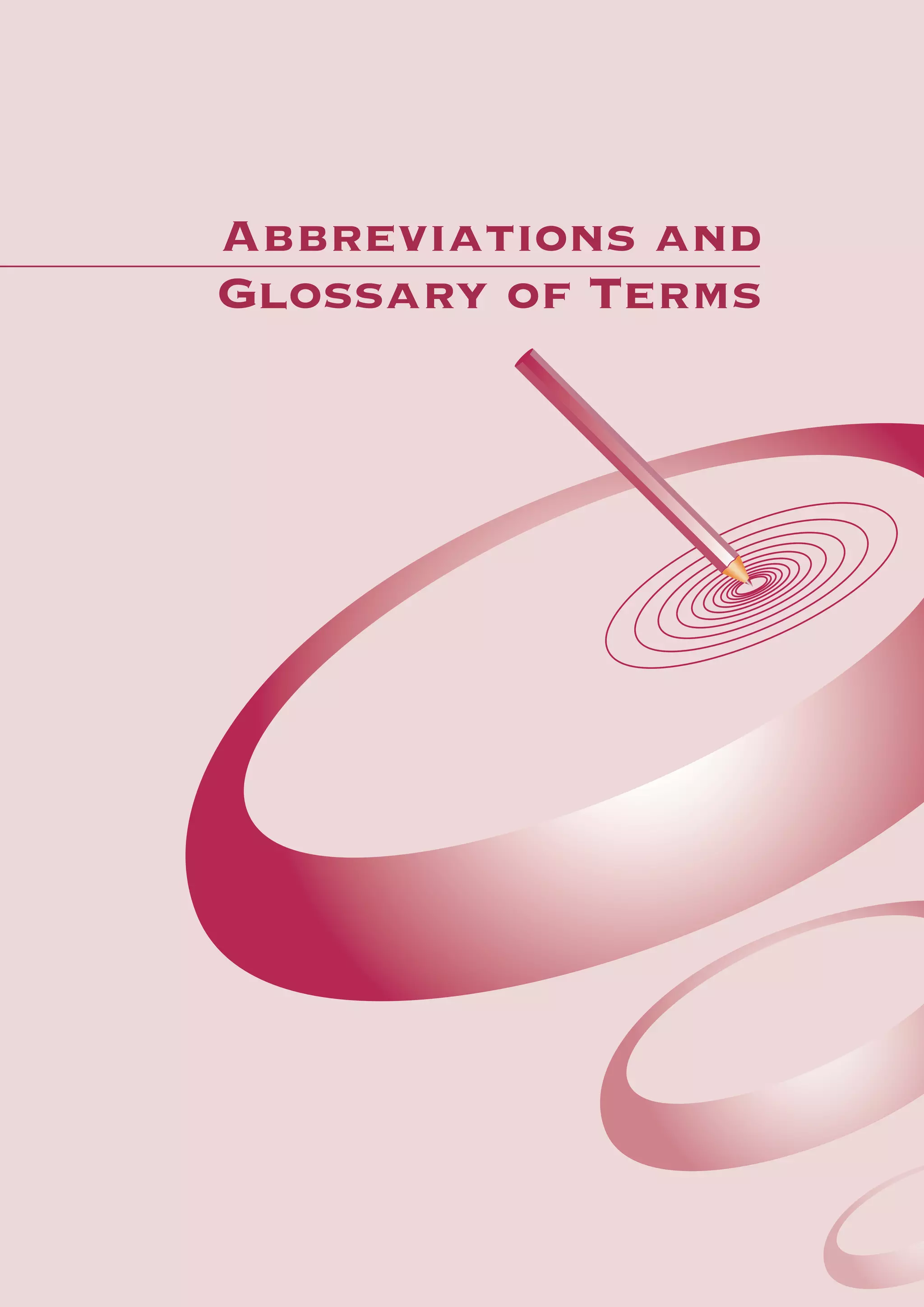 Abbreviations and
Glossary of Terms




             Abbreviations and Glossary of Terms   109
 