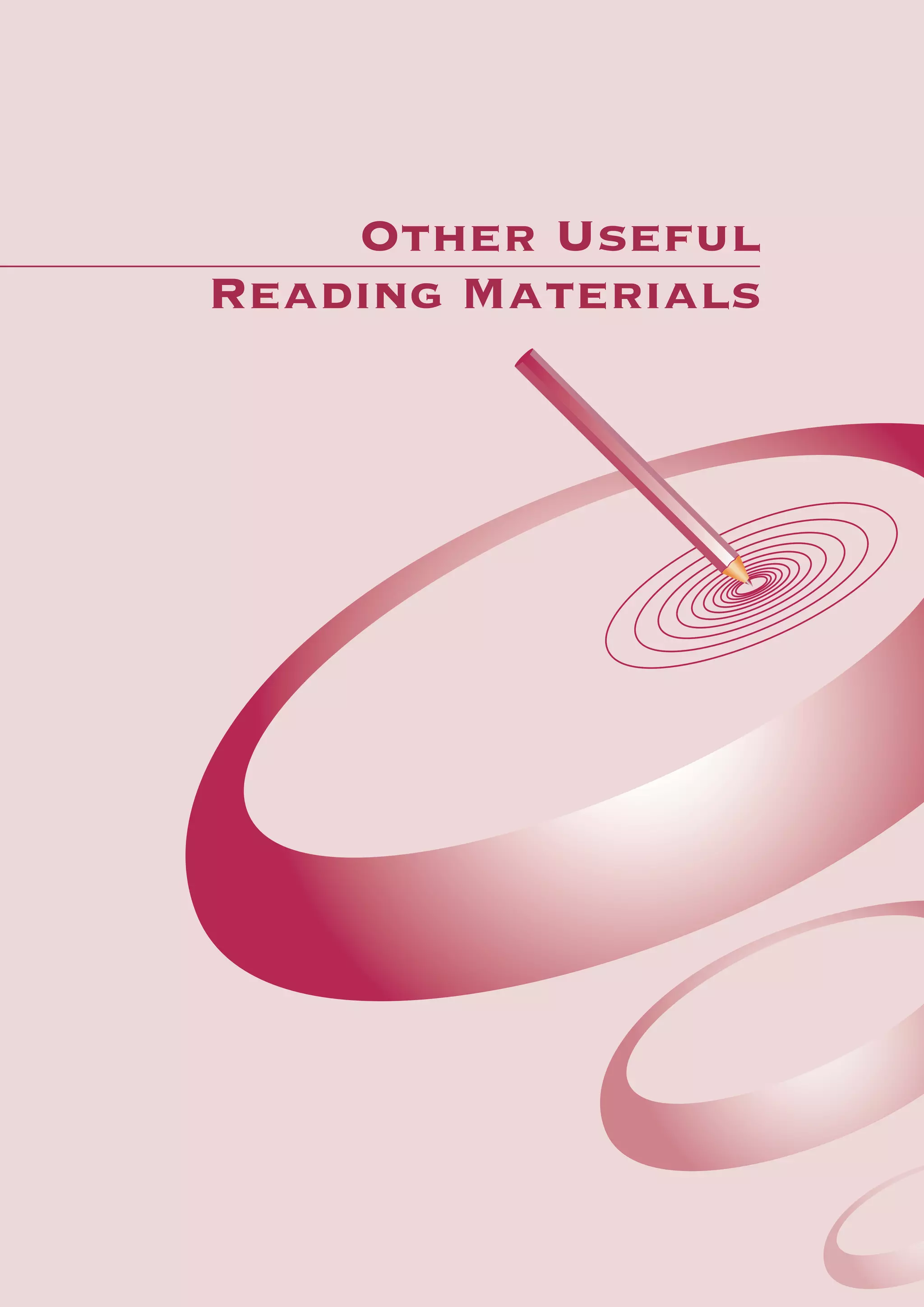 Other Useful
Reading Materials




              Other Useful Reading Materials   135
 