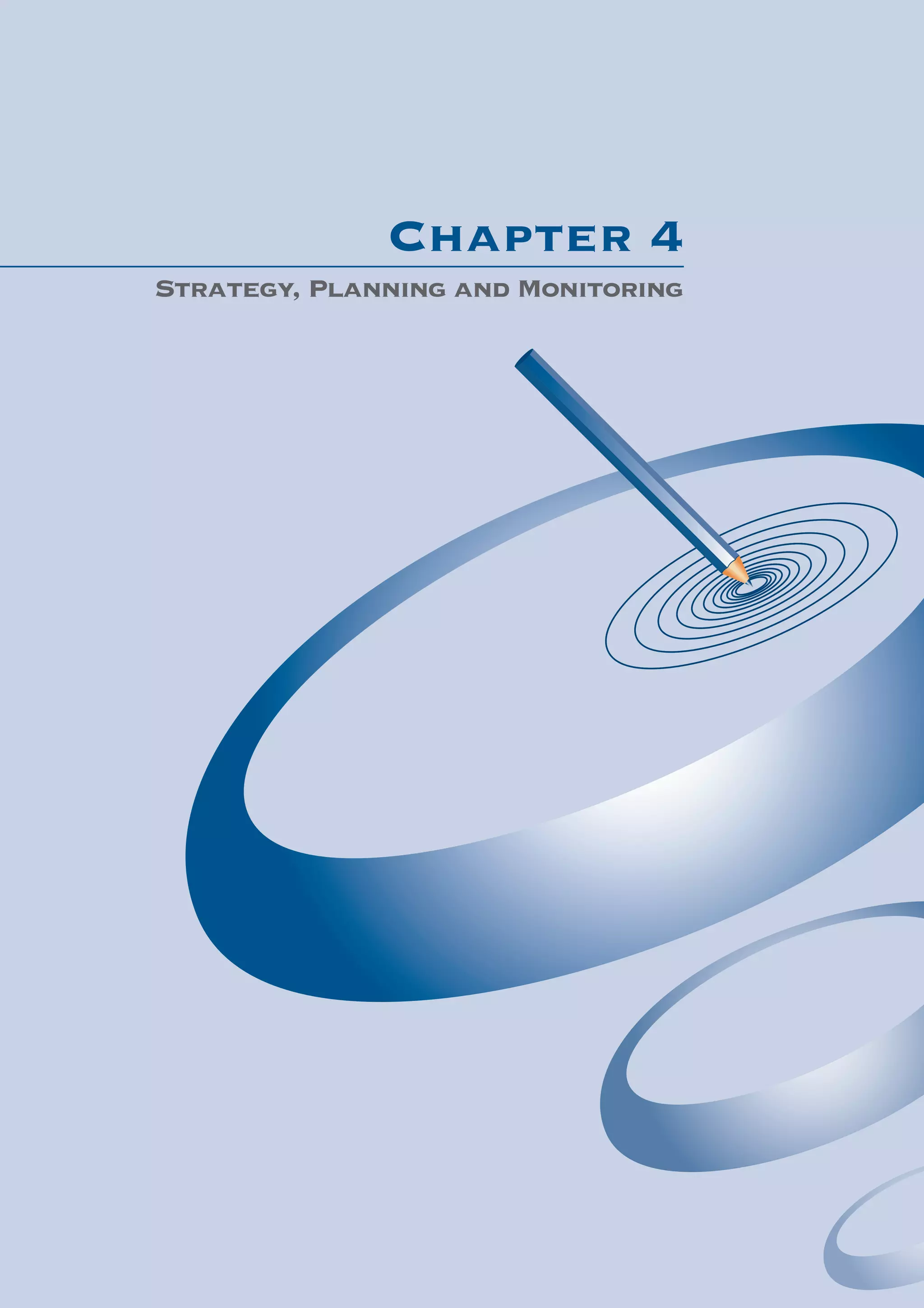 Chapter 4
Strategy, Planning and Monitoring
 