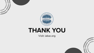 THANK YOU
Visit: iabac.org