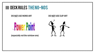 DO NOT USE WORD ART
(especially not the rainbow one)
DO NOT USE CLIP ART
 
