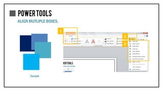 ALIGN MUTLIPLE BOXES.
1
2
Sample
3
 