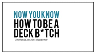 *IN THIS INSTANCE, BITCH IS NOT A DEROGATORY TERM
 