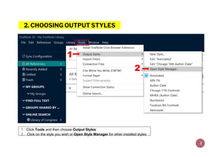 1. Click Tools and then choose Output Styles
2. Click on the style you wish or Open Style Manager for other installed styl...