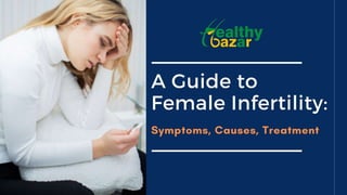 Guide to female infertility