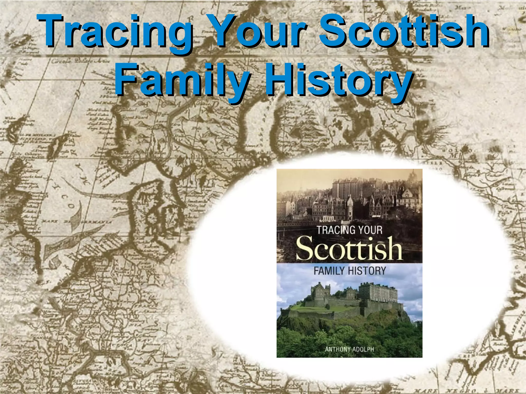 Tracing Your Scottish Family History 