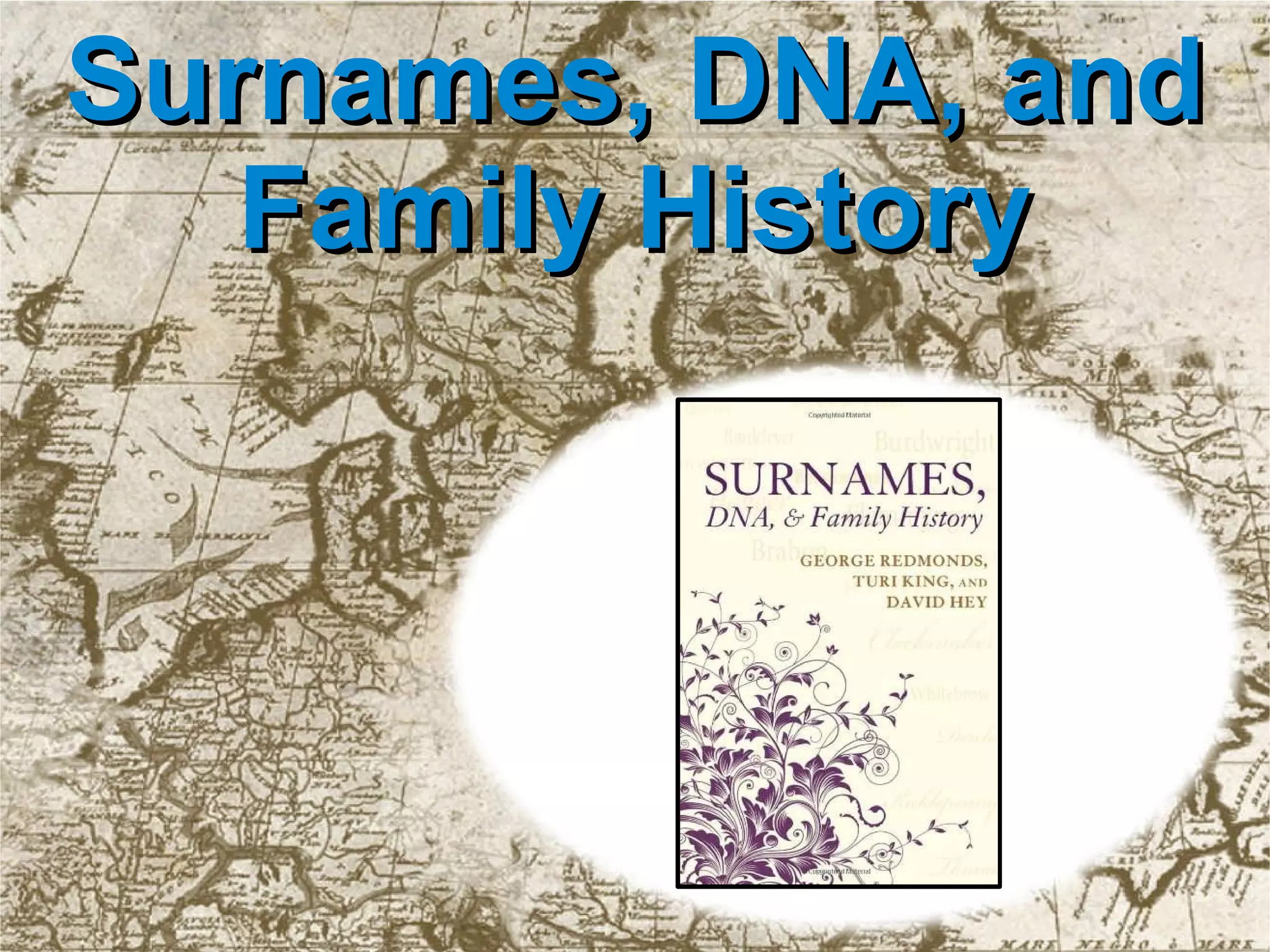 Surnames, DNA, and Family History 