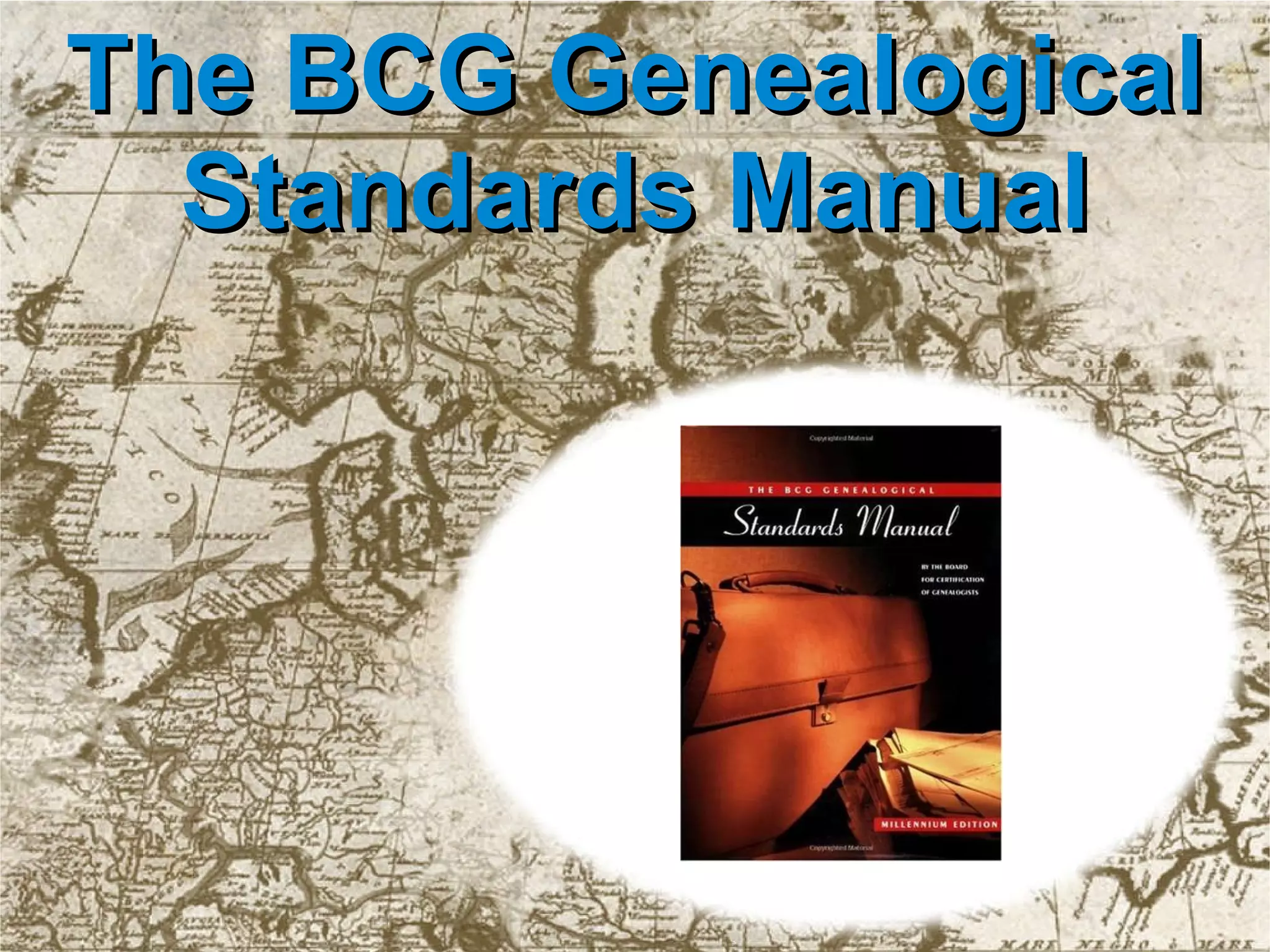 The BCG Genealogical Standards Manual 
