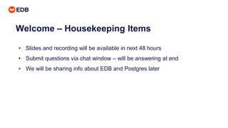 • Slides and recording will be available in next 48 hours
• Submit questions via chat window – will be answering at end
• ...