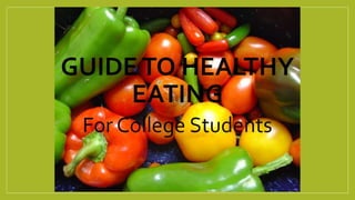 Guide to healthy eating