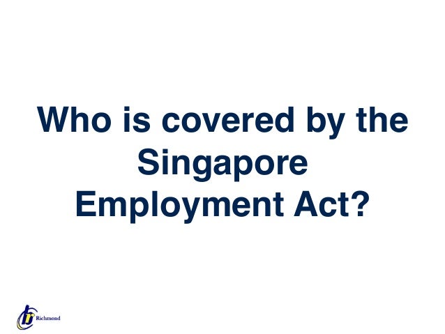 labor law of singapore Employment and employee benefits in singapore: the employment law regulatory framework applies to all employees who work in singapore, singapore law does. labor law of singapore Employment and employee benefits in singapore: the employment law regulatory framework applies to all employees who work in singapore, singapore law does.