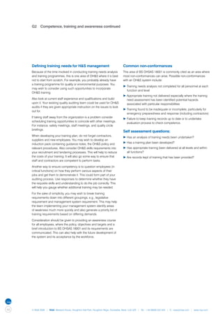 G2	 Competence, training and awareness continued




     Defining training needs for H&S management                                   Common non-conformances
     Because of the time involved in conducting training needs analysis           This area of BS OHSAS 18001 is commonly cited as an area where
     and training programmes, this is one area of OH&S where it is best           most non-conformances can arise. Possible non-conformances
     not to start from scratch. For example, you probably already have            with an OH&S system include:
     a training programme for quality or environmental purposes. You
                                                                                  ▶	Training needs analysis not completed for all personnel at each 	
     may wish to consider using such opportunities to incorporate
                                                                                  	 function and level
     OH&S training.
                                                                                  ▶	Appropriate training not delivered especially where the training 	
     Also look at current staff experience and qualifications and build           	 need assessment has been identified potential hazards 		
     upon it. Your existing quality auditing team could be used for OH&S          	 associated with particular responsibilities
     audits if they are given appropriate instruction on the issues to look
                                                                                  ▶	Training found to be inadequate or incomplete, particularly for 	
     out for.
                                                                                  	 emergency preparedness and response (including contractors)
     If taking staff away from the organization is a problem consider
                                                                                  ▶	Failure to keep training records up to date or to undertake 		
     scheduling training opportunities to coincide with other meetings.
                                                                                  	 evaluation process to check competence.
     For instance, safety meetings, staff meetings, and quality circle
     briefings.
                                                                                  Self assessment questions:
     When developing your training plan, do not forget contractors,
                                                                                  ▶	Has an analysis of training needs been undertaken?
     suppliers and new employees. You may wish to develop an
     induction pack containing guidance notes, the OH&S policy and                ▶	Has a training plan been developed?
     relevant procedures. Also consider OH&S skills requirements into             ▶	Has appropriate training been delivered at all levels and within 	
     your recruitment and tendering processes. This will help to reduce           	 all functions?
     the costs of your training. It will also go some way to ensure that          ▶	Are records kept of training that has been provided?
     staff and contractors are competent to perform tasks.

     Another way to ensure competency is to question employees (in
     critical functions) on how they perform various aspects of their
     jobs and get them to demonstrate it. This could form part of your
     auditing process. Use responses to determine whether they have
     the requisite skills and understanding to do the job correctly. This
     will help you gauge whether additional training may be needed.

     For the sake of simplicity, you may wish to break training
     requirements down into different groupings, e.g., legislative
     requirement and management system requirement. This may help
     the team implementing your management system identify areas
     of weakness much more quickly and also generate a priority list of
     training requirements based on differing demands.

     Consideration should be given to providing an awareness course
     for all employees, where the policy, objectives and targets and a
     brief introduction to BS OHSAS 18001 and its requirements are
     communicated. This can also help with the future development of
     the system and its acceptance by the workforce.




48   © NQA 2009 | NQA Warwick House, Houghton Hall Park, Houghton Regis, Dunstable, Beds. LU5 5ZX | Tel: +44 08000 522 424 | E: osas@nqa.com | www.nqa.com
 