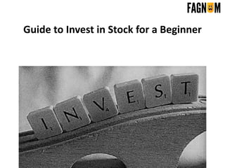 Guide to Invest in Stock for a Beginner
 