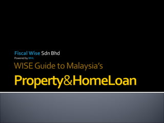 Fiscal Wise  Sdn Bhd Powered by  MHL 