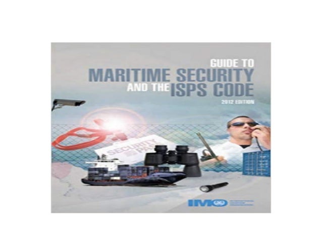 EBOOK KINDLE LIBRARY Guide To Maritime Security And The ISPS Code 201 