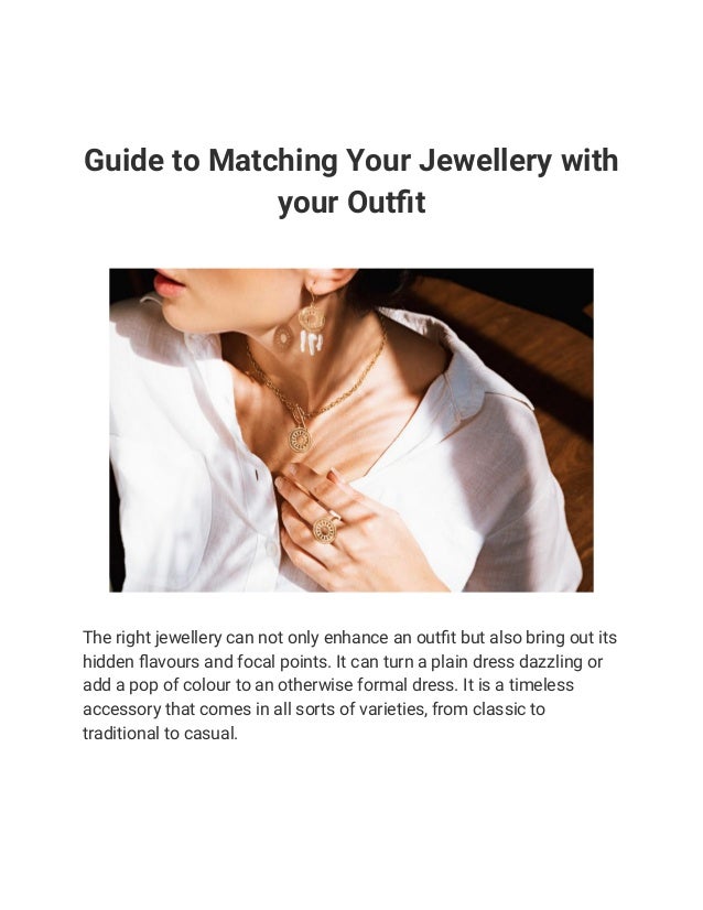 Guide to matching your jewellery with your outfit 2 guide to matching your jewellery with your outfit 1 638