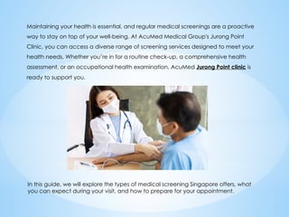 Guide to Medical Screening Jurong Point Clinic in Singapore | PPT
