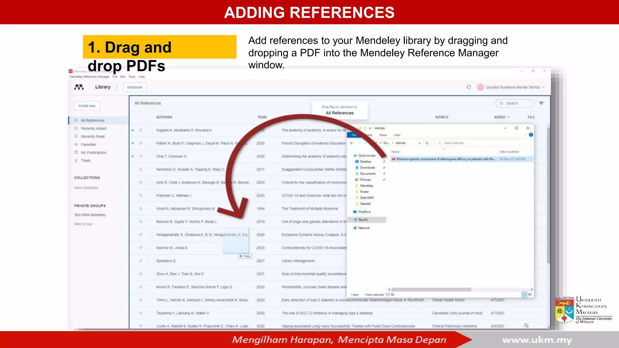 ADDING REFERENCES
1. Drag and
drop PDFs
Add references to your Mendeley library by dragging and
dropping a PDF into the Mendeley Reference Manager
window.
 