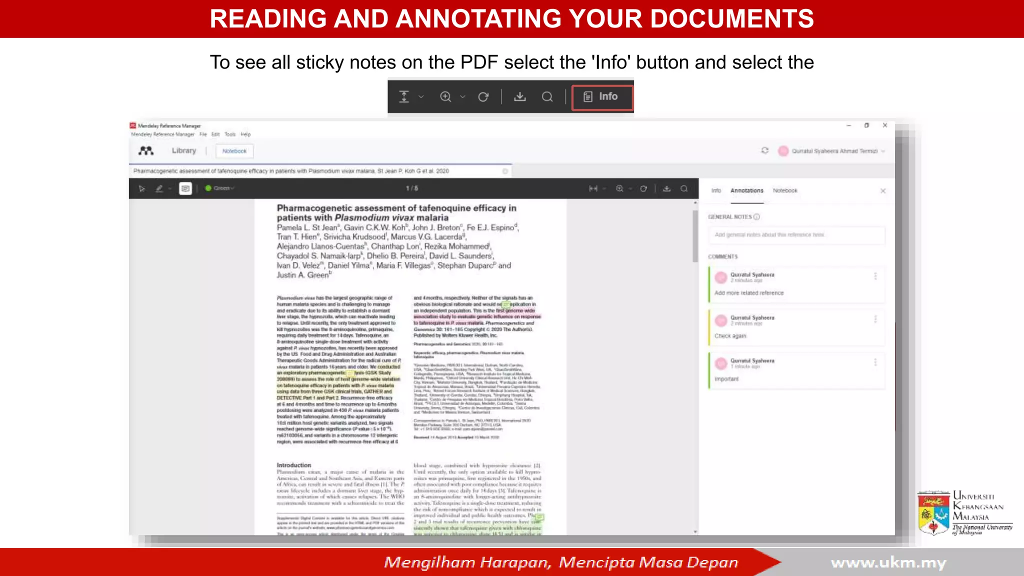 READING AND ANNOTATING YOUR DOCUMENTS
To see all sticky notes on the PDF select the 'Info' button and select the
'Annotations' tab.
 
