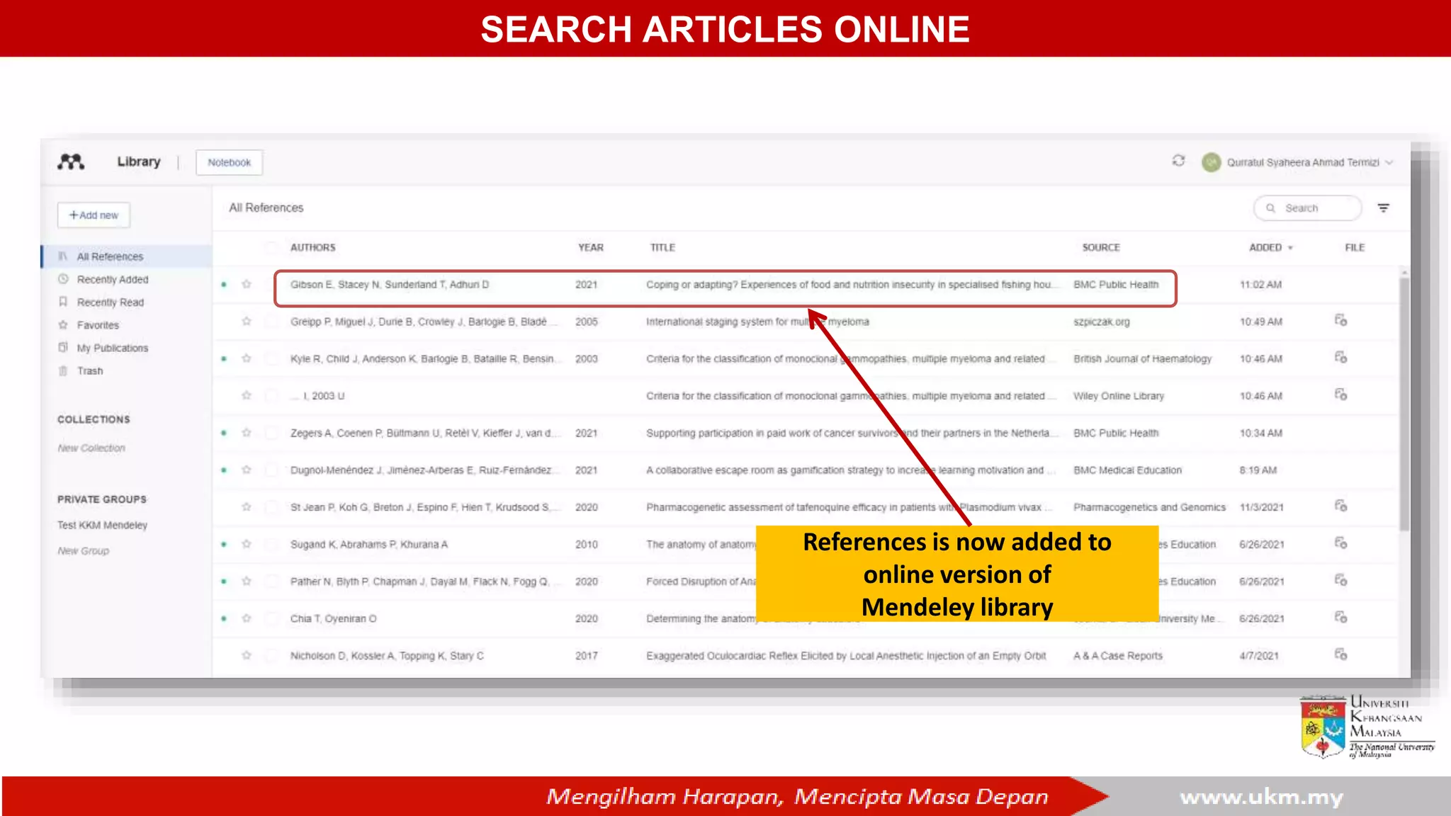 SEARCH ARTICLES ONLINE
References is now added to
online version of
Mendeley library
 