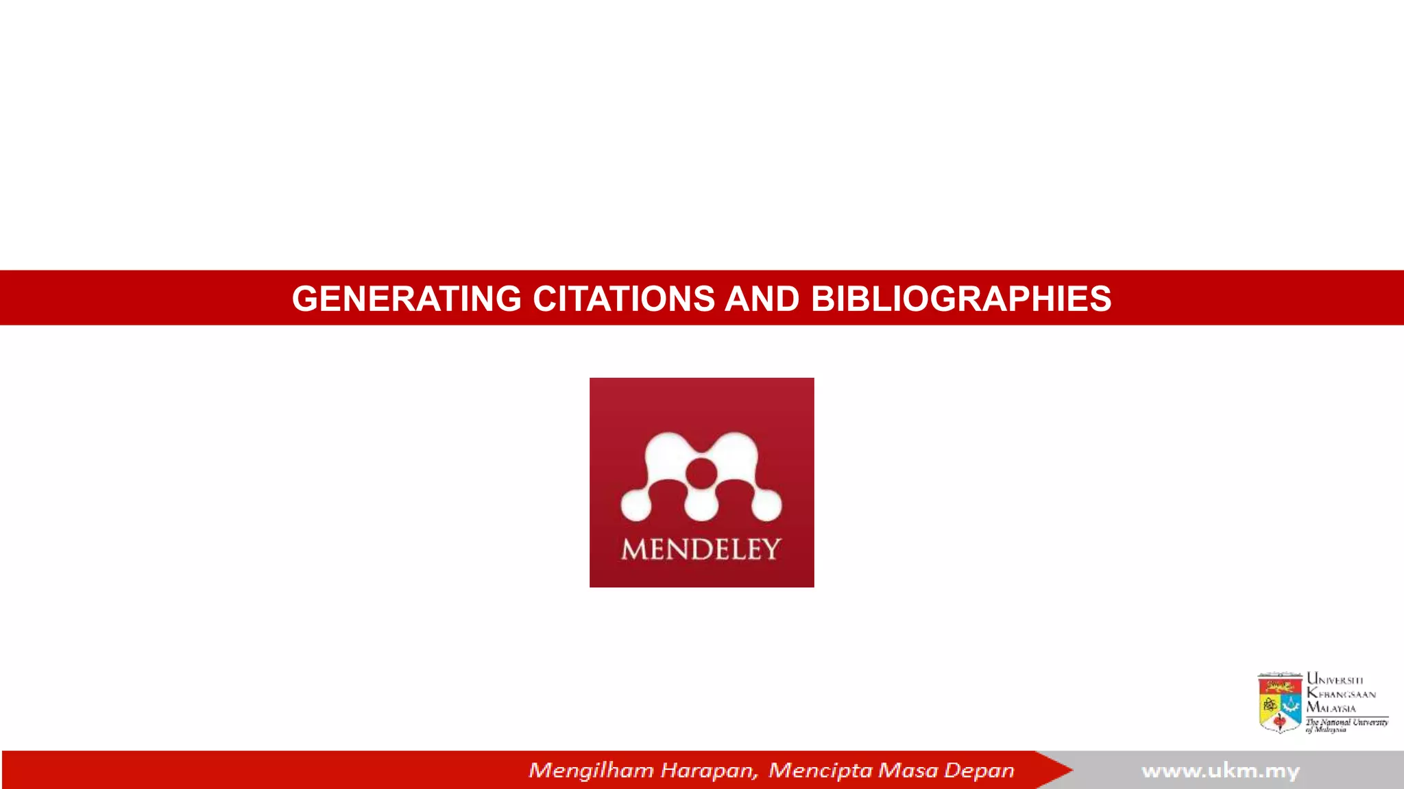 GENERATING CITATIONS AND BIBLIOGRAPHIES
 