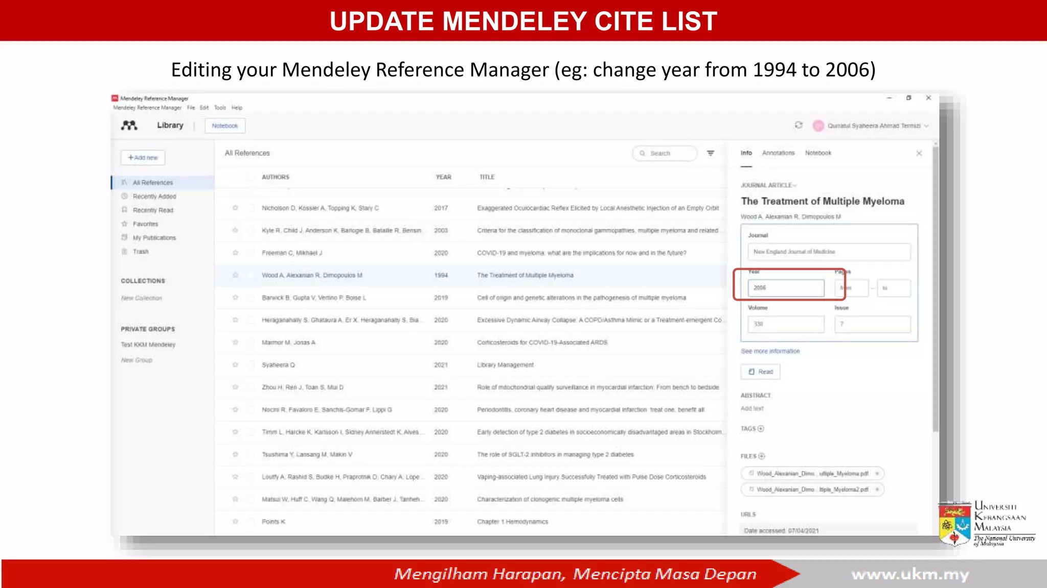 UPDATE MENDELEY CITE LIST
Editing your Mendeley Reference Manager (eg: change year from 1994 to 2006)
 