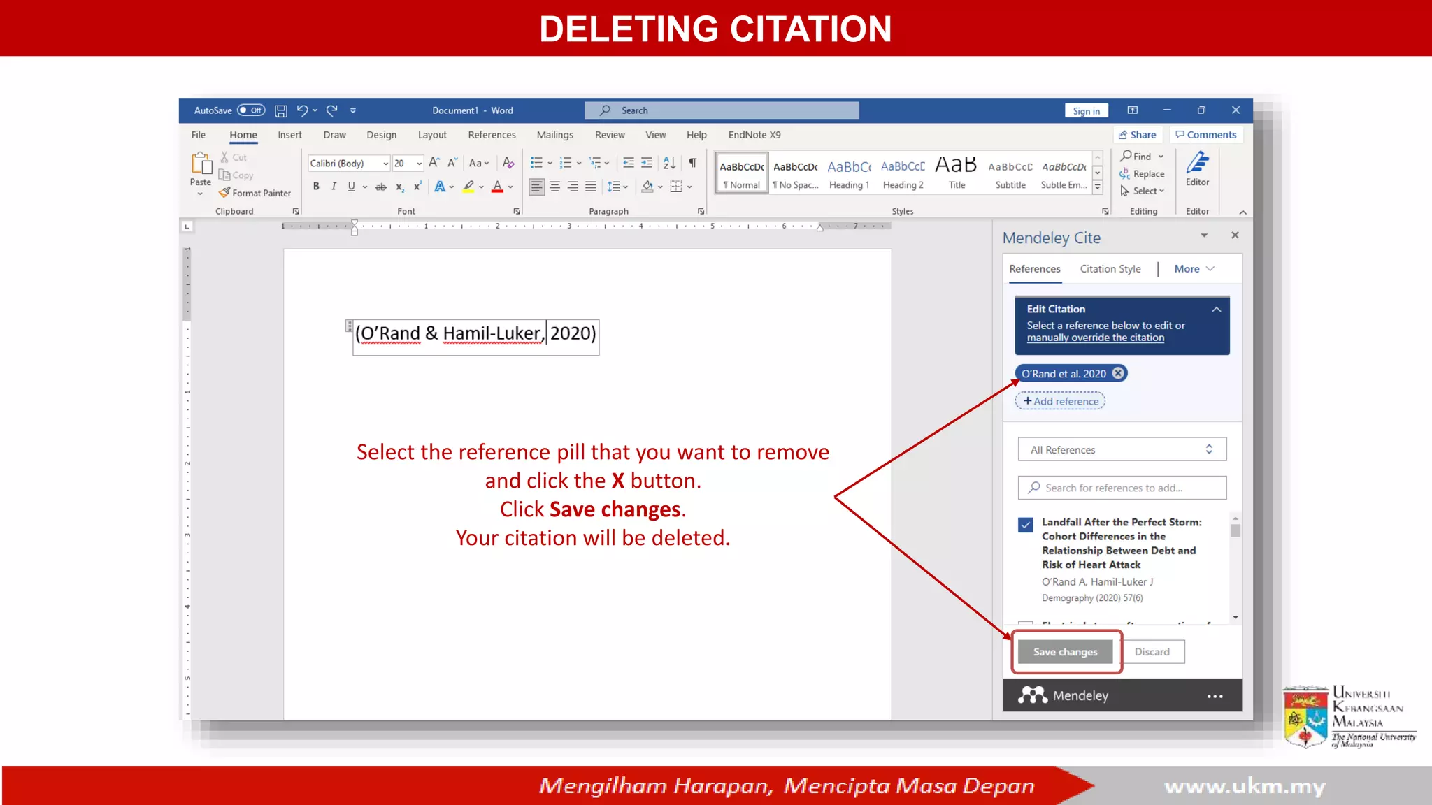 DELETING CITATION
Select the reference pill that you want to remove
and click the X button.
Click Save changes.
Your citation will be deleted.
 