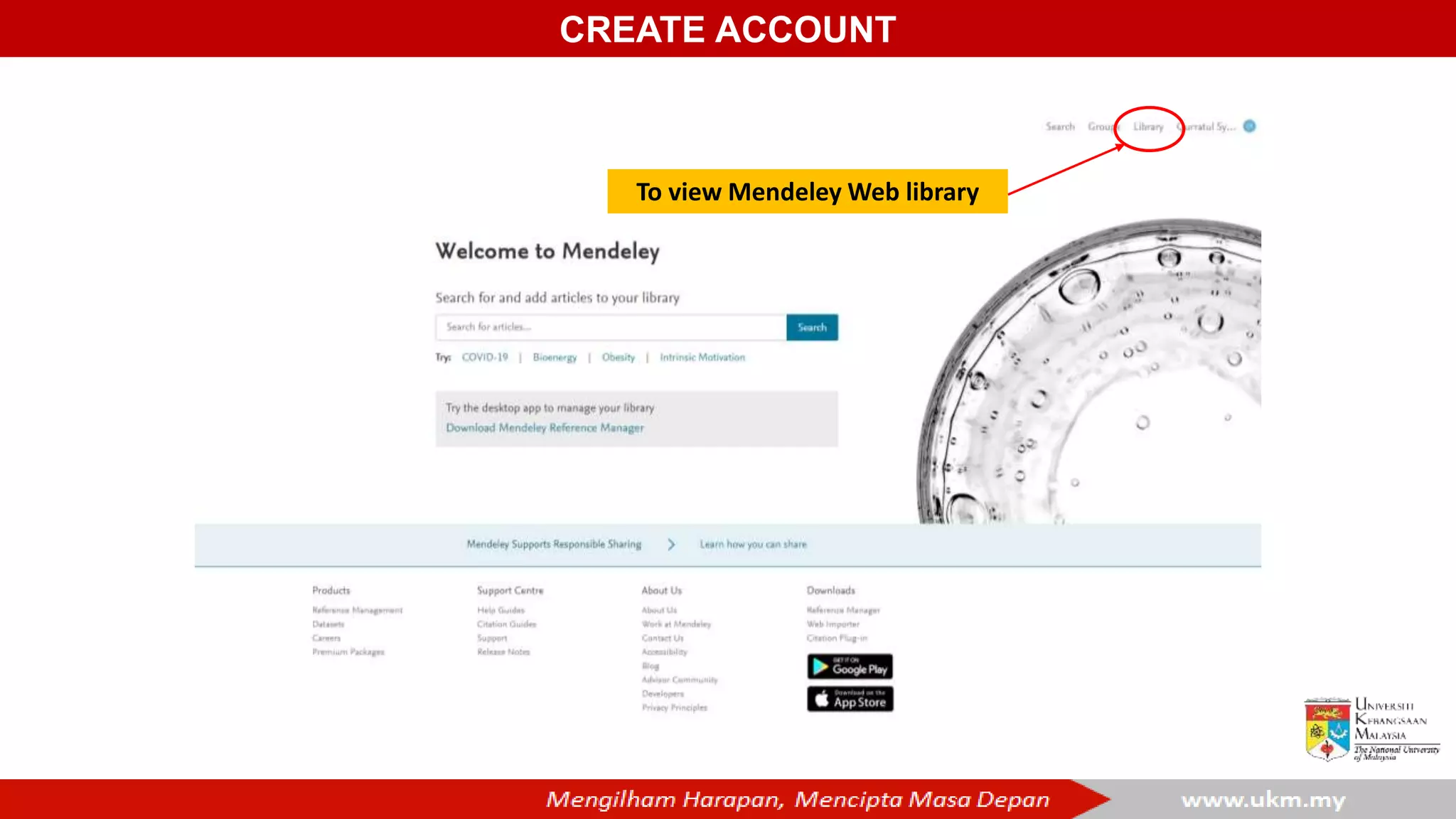 To view Mendeley Web library
CREATE ACCOUNT
 