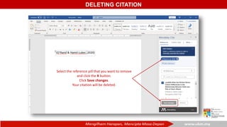 DELETING CITATION
Select the reference pill that you want to remove
and click the X button.
Click Save changes.
Your citation will be deleted.
 
