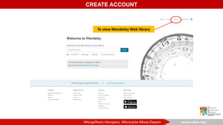 To view Mendeley Web library
CREATE ACCOUNT
 