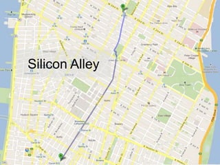 Silicon Alley
 
