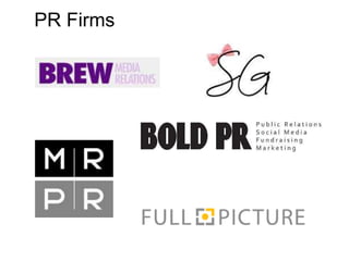 PR Firms
 